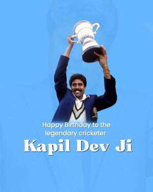 Happy Birthday Kapil Dev - Poster, Wishes Images Free Download 25 Happy Birthday Kapil Dev whatsapp Status